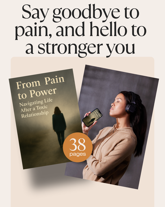 A Guide From Pain to Power: Heal, Rebuild & Thrive After a Toxic Relationship