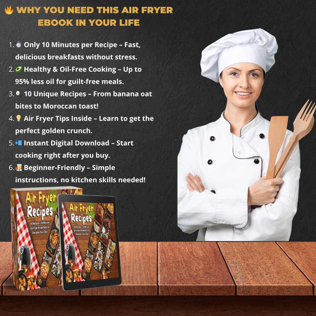 Air Fryer Recipes: 10 Irresistible 10-Minute Air Fryer Breakfasts for a Healthier