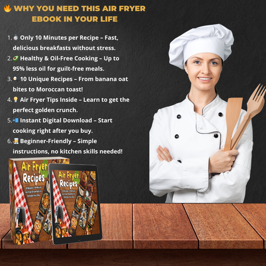 Air Fryer Recipes: 10 Irresistible 10-Minute Air Fryer Breakfasts for a Healthier